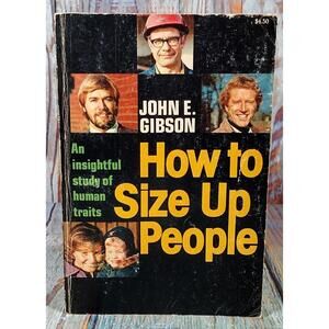 How to Size Up People by John E. Gibson - Insightful Study of Human Traits